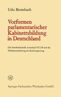 Bermbach |  Bermbach, U: Vorformen parlamentarischer Kabinettsbildung in | Buch |  Sack Fachmedien