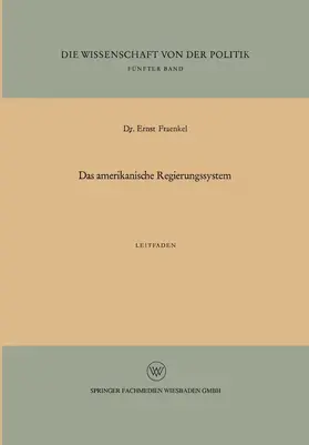 Fraenkel |  Das amerikanische Regierungssystem | Buch |  Sack Fachmedien