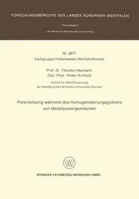 Heumann / Arnhold |  Porenbildung während des Homogenisierungsglühens von Metallpulvergemischen | eBook | Sack Fachmedien