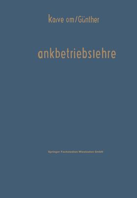 Günther / Kalveram | Bankbetriebslehre | Buch | 978-3-663-19680-8 | sack.de