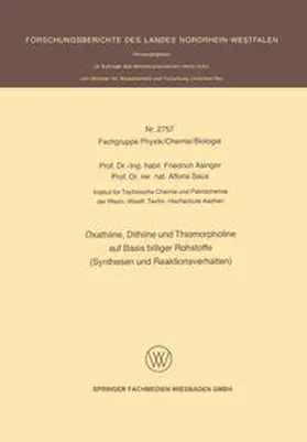 Asinger / Saus |  Oxathiine, Dithiine und Thiomorpholine auf Basis billiger Rohstoffe (Synthesen und Reaktionsverhalten) | eBook | Sack Fachmedien