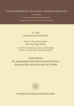 Leins / Becker |  Untersuchung der gegenseitigen Beeinflussung benachbarter Sprengschüsse beim Sprengen im Gestein | eBook | Sack Fachmedien