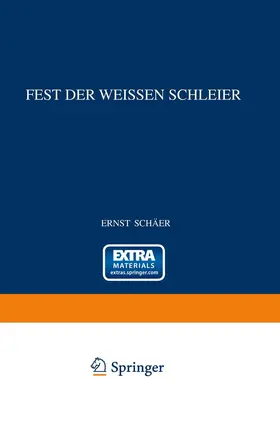 Schäfer | Fest der Weissen Schleier | Buch | 978-3-663-19849-9 | www.sack.de