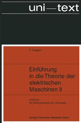Taegen | Einführung in die Theorie der elektrischen Maschinen II | Buch | 978-3-663-19865-9 | sack.de