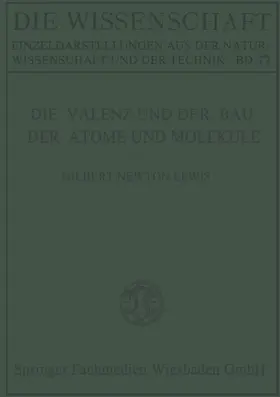 Lewis |  Die Valenz und der Bau der Atome und Moleküle | Buch |  Sack Fachmedien