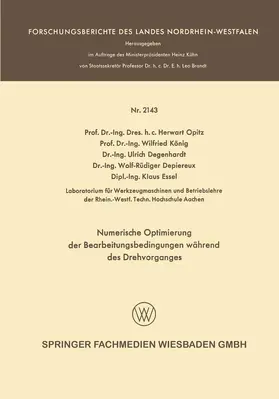 Opitz / König / Essel |  Numerische Optimierung der Bearbeitungsbedingungen während des Drehvorganges | Buch |  Sack Fachmedien