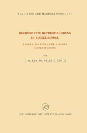 Noack | Noack, W: Rechenhafte Betriebsführung im Einzelhandel | Buch | 978-3-663-20086-4 | sack.de