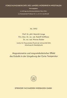 Lange | Lange, H: Magnetometrie und magnetokalorischer Effekt des Ko | Buch | 978-3-663-20122-9 | sack.de