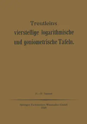 Treutleins |  Treutleins Vierstellige Logarithmische und Goniometrische Tafeln | eBook | Sack Fachmedien