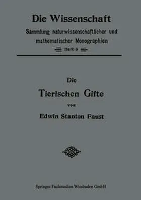Faust |  Die Tierischen Gifte | eBook | Sack Fachmedien
