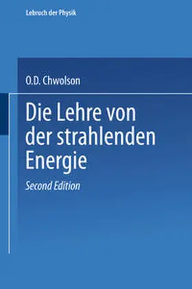 Chwolson |  Die Lehre von der strahlenden Energie | eBook | Sack Fachmedien