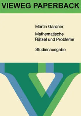 Gardner |  Mathematische Rätsel und Probleme | eBook | Sack Fachmedien