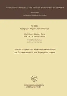 Berg / Witzel |  Untersuchungen zum Wirkungsmechanismus der Endonuclease S1 aus Aspergillus oryzae | eBook | Sack Fachmedien