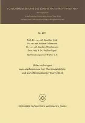 Valk / Krüssmann / Heidemann |  Untersuchungen zum Mechanismus der Thermooxidation und zur Stabilisierung von Nylon 6 | eBook | Sack Fachmedien
