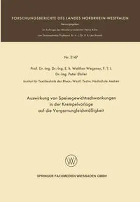Wegener |  Auswirkung von Speisegewichtsschwankungen in der Krempelvorlage auf die Vorgarnungleichmäßigkeit | eBook | Sack Fachmedien