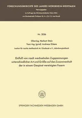 Stein |  Einfluß von rasch wechselnden Zugspannungen unterschiedlicher Art und Größe auf den Zusammenhalt der in einem Gespinst vereinigten Fasern | eBook | Sack Fachmedien