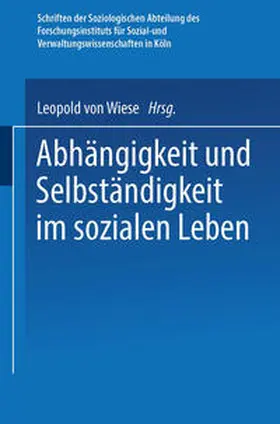 von Wiese | Abhängigkeit und Selbständigkeit im Sozialen Leben | E-Book | www.sack.de
