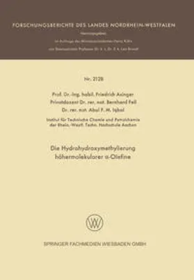 Asinger |  Die Hydrohydroxymethylierung höhermolekularer a-Olefine | eBook | Sack Fachmedien