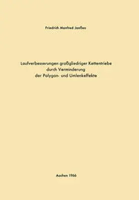Janßen |  Laufverbesserungen großgliedriger Kettentriebe durch Verminderung der Polygon- und Umlenkeffekte | eBook | Sack Fachmedien