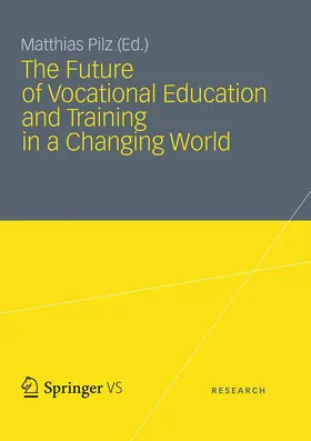 Pilz |  The Future of Vocational Education and Training in a Changing World | Buch |  Sack Fachmedien