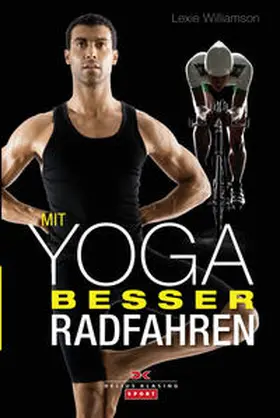 Williamson | Mit Yoga besser Radfahren | Buch | 978-3-667-10003-0 | www.sack.de