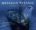 Cameron |  Mission Titanic | Buch |  Sack Fachmedien