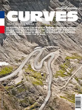 Bogner |  CURVES 01. Frankreich. Martigny - Nizza. Route des Grandes Alpes | Buch |  Sack Fachmedien