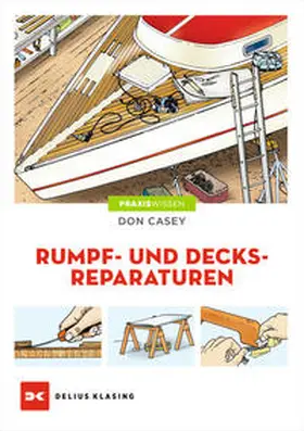 Casey | Rumpf- und Decksreparaturen | Buch | 978-3-667-10396-3 | www.sack.de