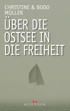 Müller | Über die Ostsee in die Freiheit | E-Book | www.sack.de