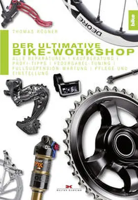 Rögner | Der ultimative Bike-Workshop | Buch | 978-3-667-10457-1 | www.sack.de