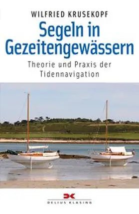 Krusekopf | Segeln in Gezeitengewässern | Buch | 978-3-667-10912-5 | www.sack.de