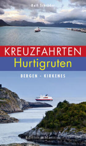 Schröder / Ralf Schröder Redaktionsbüro |  Kreuzfahrten Hurtigruten | Buch |  Sack Fachmedien