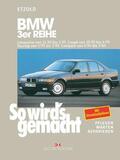 Etzold |  BMW 3er Reihe Limousine von 11/89 bis 3/99, Coupé von 10/90 bis 4/99, Touring von 5/95 bis 5/99, Compact von 4/94 bis 9/00 | eBook | Sack Fachmedien