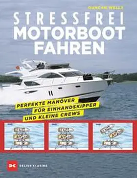 Wells | Stressfrei Motorbootfahren | Buch | 978-3-667-11082-4 | www.sack.de