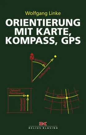 Linke | Orientierung mit Karte, Kompass, GPS | Buch | 978-3-667-11101-2 | www.sack.de