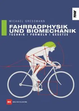 Gressmann | Fahrradphysik und Biomechanik | Buch | 978-3-667-11108-1 | www.sack.de