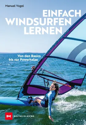 Vogel |  Einfach Windsurfen lernen | eBook | Sack Fachmedien