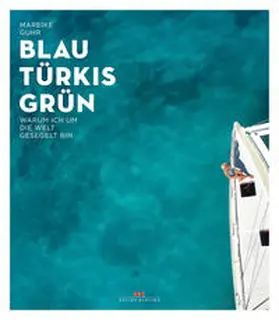 Guhr | Blau Türkis Grün | Buch | 978-3-667-11424-2 | www.sack.de