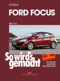 Etzold |  Ford Focus - So wirds gemacht / von 4/11 bis 3/18 | Buch |  Sack Fachmedien