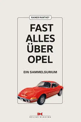 Manthey |  Fast alles über Opel | Buch |  Sack Fachmedien