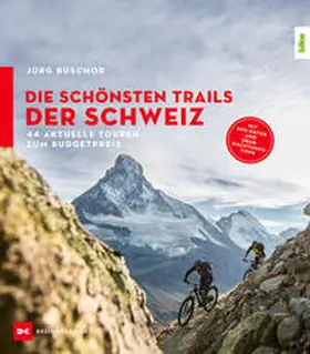 Buschor |  Die schönsten Trails der Schweiz | Buch |  Sack Fachmedien