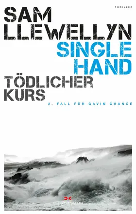 Llewellyn |  Singlehand – Tödlicher Kurs | eBook | Sack Fachmedien
