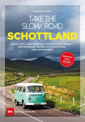 Dorey |  Take the Slow Road Schottland | eBook | Sack Fachmedien