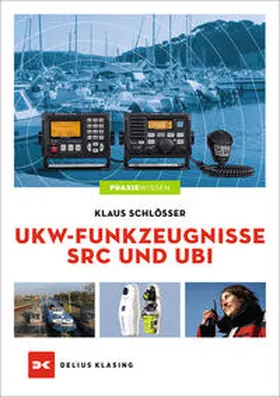 Schlösser |  UKW-Funkzeugnisse SRC und UBI | Buch |  Sack Fachmedien