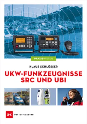 Schlösser |  UKW-Funkzeugnisse SRC und UBI | eBook | Sack Fachmedien