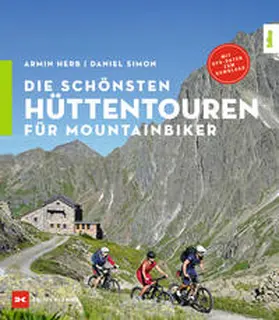 Simon / Herb |  Die schönsten Hüttentouren für Mountainbiker | Buch |  Sack Fachmedien