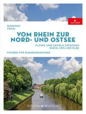 Fenzl |  Vom Rhein zur Nord- und Ostsee | Buch |  Sack Fachmedien