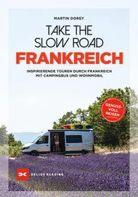 Dorey |  Take the Slow Road Frankreich | Buch |  Sack Fachmedien