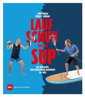 Kruse / Jordan |  Laufschuh gegen SUP | eBook | Sack Fachmedien
