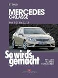 Etzold |  Mercedes C-Klasse 3/07-11/13 | eBook | Sack Fachmedien